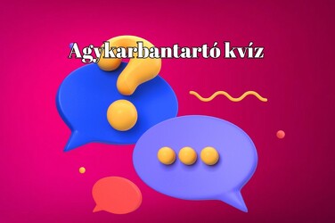 Itt egy friss agykarbantartó kvíz, mellyel bizonyíthatod szellemi rátermettséged