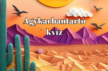 Neked ez a zsenimérő kvíz meg se kottyan majd. Agykarbantartó kvíz