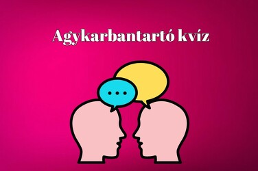Agykarbantartó kvíz: A legtöbben legalább hat kérdésre helyesen válaszolnak. Ugye, neked is megy?