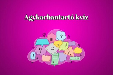 Agykarbantartó kvíz - Gyerünk, próbáld ki ezt a minden korosztálynak ajánlott kiváló agytornát!