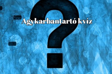 Agykarbantartó kvíz - Ha 2 perc alatt végigjátszod ezt a napi kvízt, vág az eszed, mint a borotva