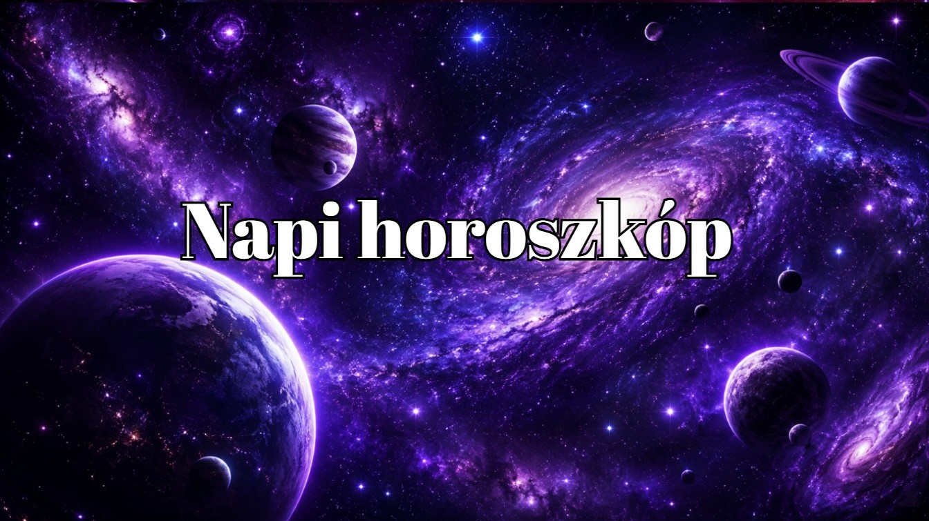 Napi horoszkóp 2026. augusztus 25. – Amikor mosolyog rád az Univerzum