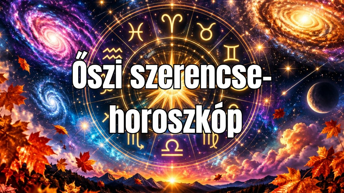 Nagy őszi szerencsehoroszkóp - Mutatjuk, hol vár rád a szerencse és melyik szám hozhatja ezt