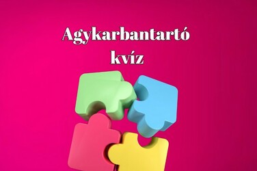 Ez bizony itt egy serkentő napi műveltségi kvíz a sikerélmény reményében