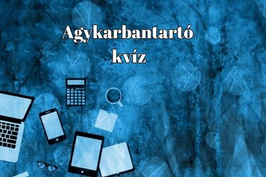 Kvízpercek - Ha legalább 4 pontot elérsz, már büszke lehetsz magadra
