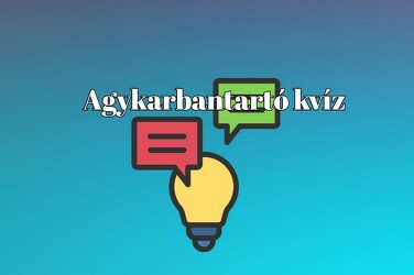 Friss a kvízműhelyből - Ha ezen napi kvízkérdések felére helyesen válaszolsz, vered az átlagot