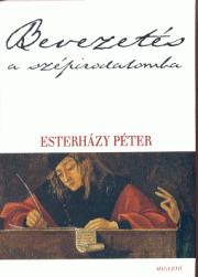 Esterházy Péter: Bevezetés a szépirodalomba