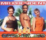 Mr President: Coco Jamboo Mr President