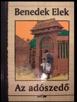 Benedek Elek: Az adószedő