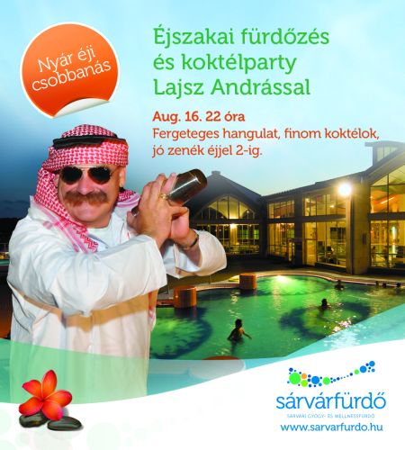 Éjszakai fürdés Sárváron, Lajsz Andrással
