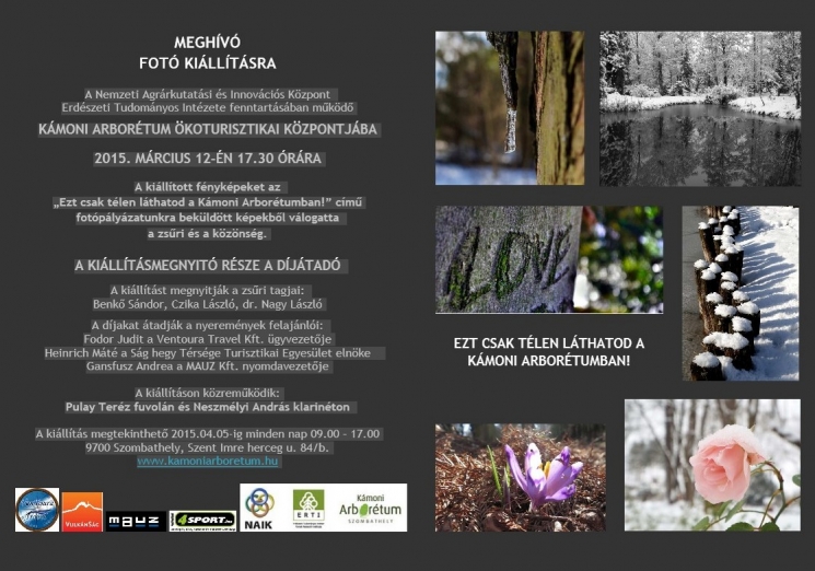 Kiállításmegnyitó a Kámoni Arborétum Ökoturisztikai Központjában Kiállításmegnyitó a Kámoni Arborétum Ökoturisztikai Központjában