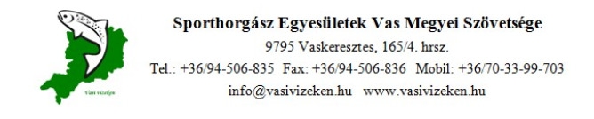 Sporthorgász Egyesületek Vas Megyei Szövetsége Sporthorgász Egyesületek Vas Megyei Szövetsége
