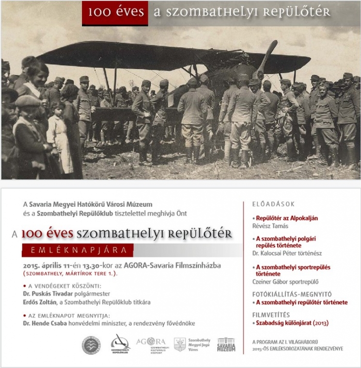 100 éves a szombathelyi repülőtér - emléknap (2015. április 11.) 100 éves a szombathelyi repülőtér - emléknap (2015. április 11.)